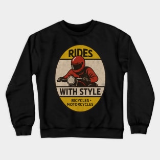 Rides With Style – Vintage Motorcycle & Bicycle Biker Design Crewneck Sweatshirt